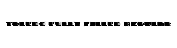 Toledo Fully Filled Regular  नि: शुल्क फ़ॉन्ट्स डाउनलोड