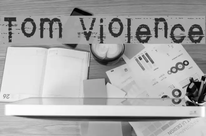 Tom Violence Шрифта examples