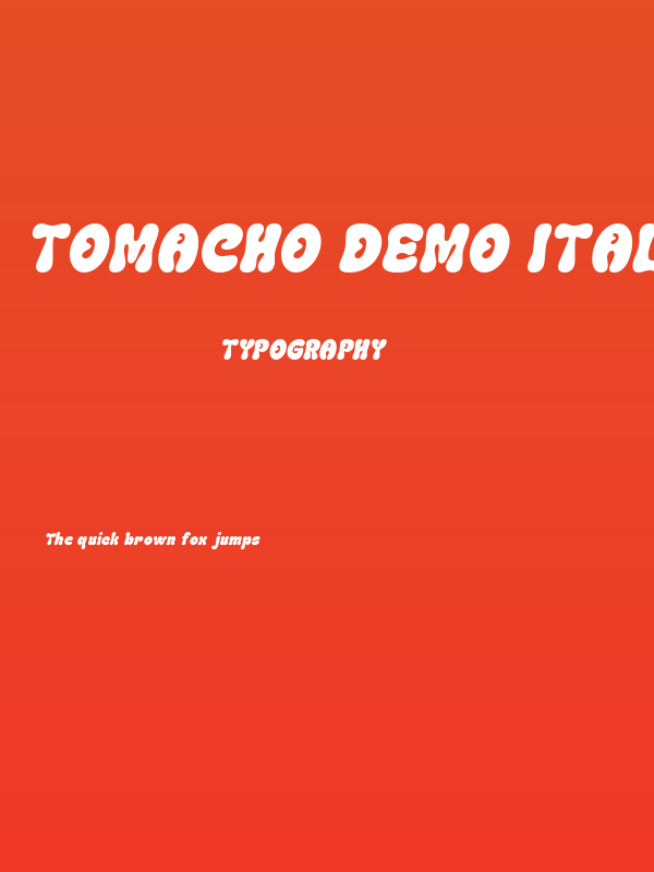 Tomacho DEMO Italic Poster