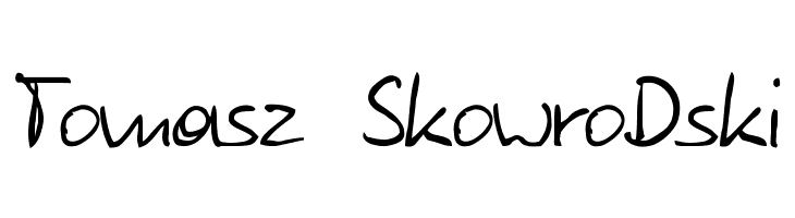 Tomasz SkowroDski Font