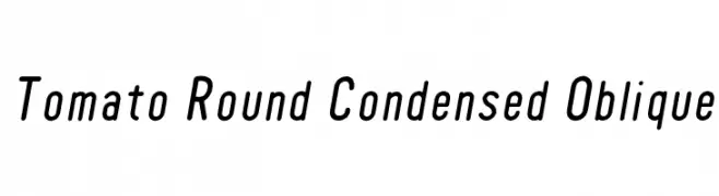 Tomato Round Condensed Oblique  Frei Schriftart Herunterladen