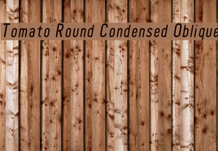 Tomato Round Condensed Oblique Font examples
