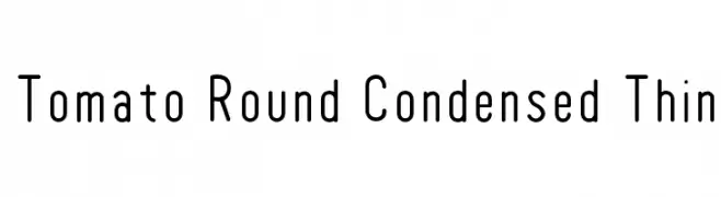 Tomato Round Condensed Thin  Frei Schriftart Herunterladen