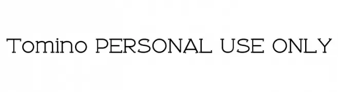Tomino PERSONAL USE ONLY  Descarca Fonturi Gratis