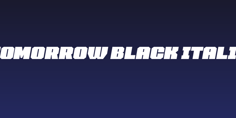 Tomorrow Black Italic Social Header