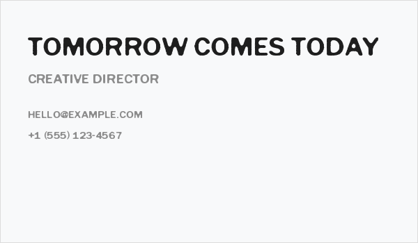 Tomorrow Comes Today Business Card