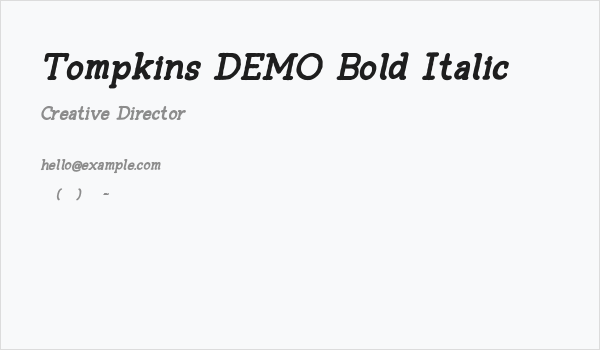 Tompkins DEMO Bold Italic Business Card