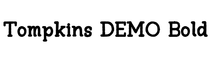 Tompkins DEMO Bold  フリーフォントのダウンロード