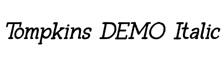 Tompkins DEMO Italic  font caratteri gratis