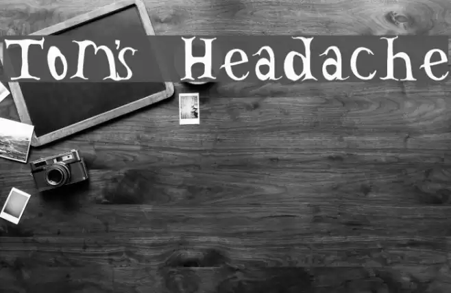 Tom's Headache Шрифта examples