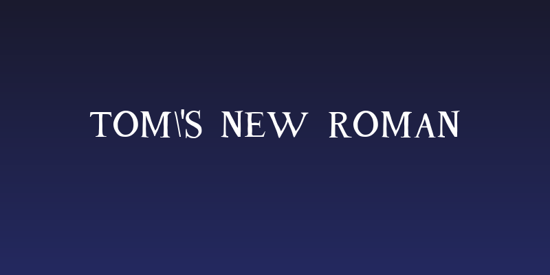 Tom's New Roman Social Header