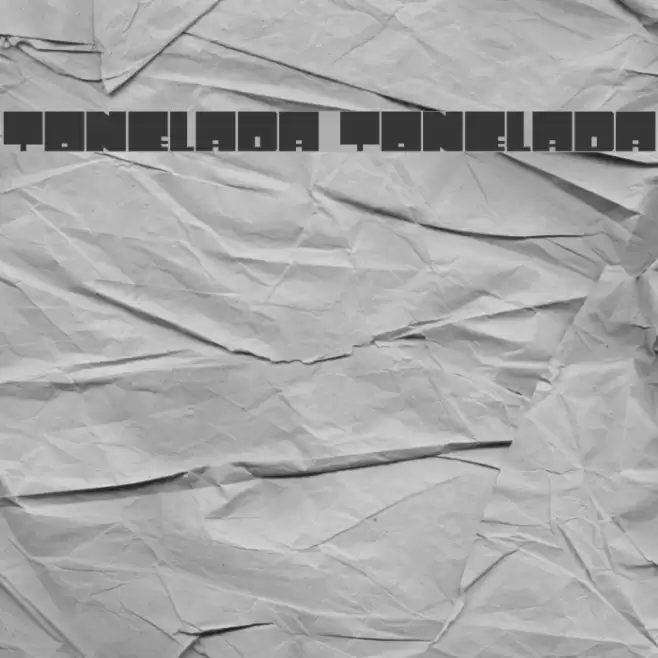 Tonelada Tonelada Font examples