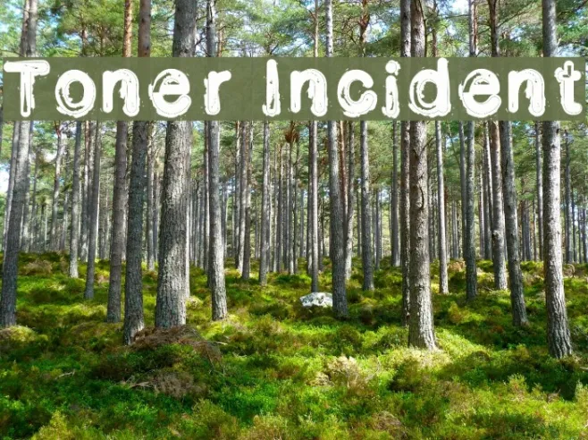 Toner Incident Example 3