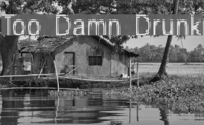 Too Damn Drunk Font examples