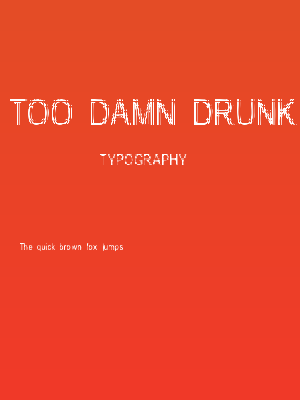 Too Damn Drunk Poster