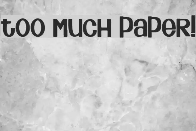 Too Much Paper! Font examples