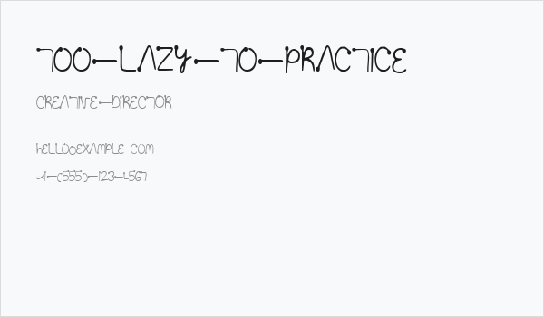 Too lazy to practice Business Card