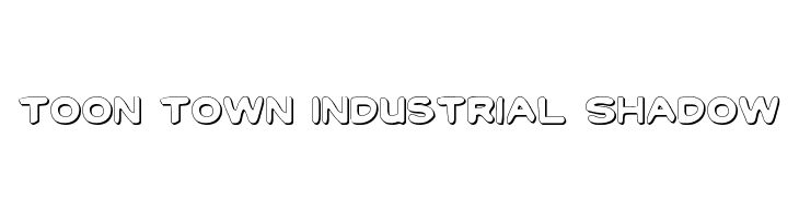 Toon Town Industrial Shadow  免费字体下载