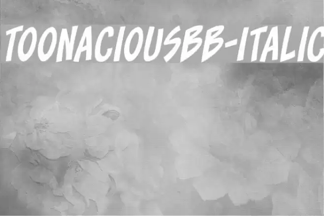 ToonaciousBB-Italic Font examples