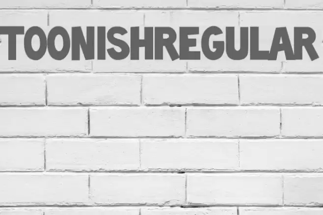 ToonishRegular Font examples
