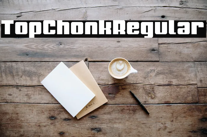 Top Chonk Regular Example 2