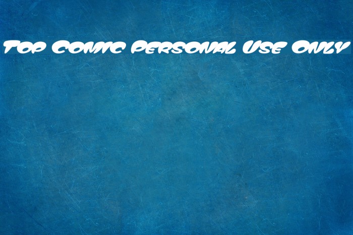 Top Comic Personal Use Only Font examples