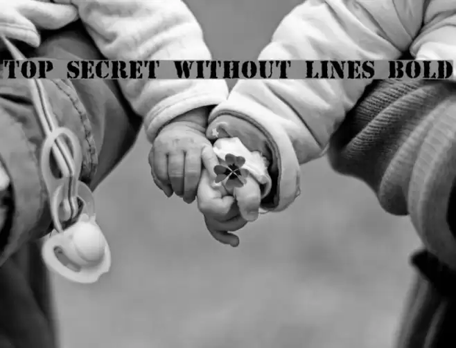 Top Secret Without Lines Bold Font examples