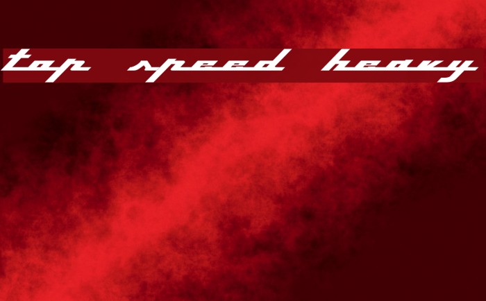 Top Speed Heavy フォント examples
