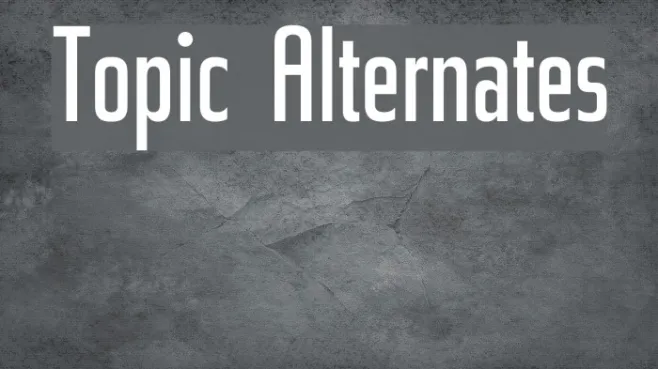 Topic Alternates Example 1