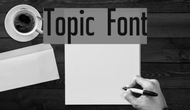 Topic Font examples