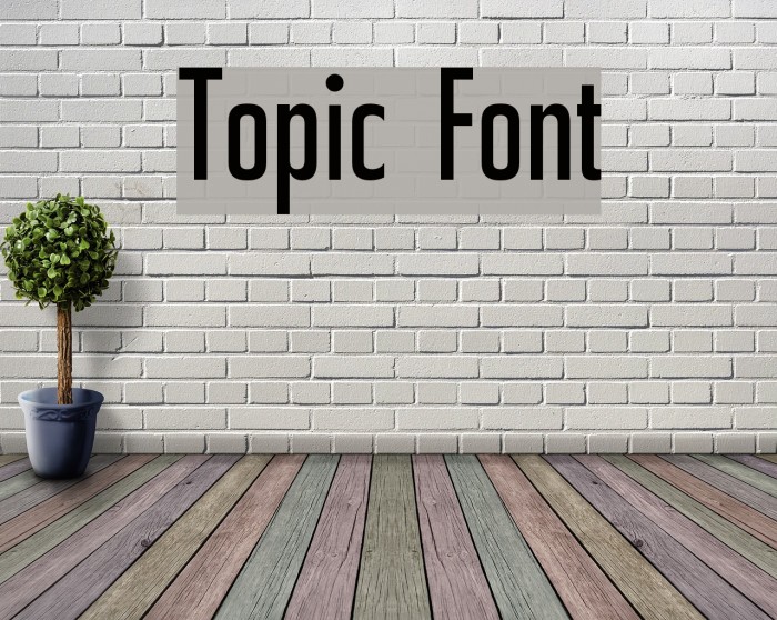 Topic Font examples
