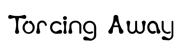Torcing Away  Free Fonts Download
