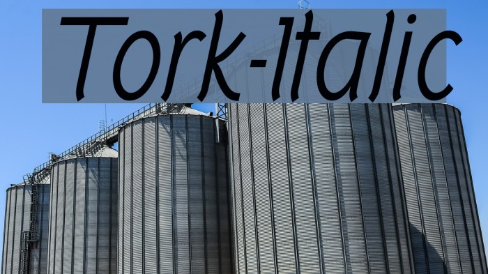 Tork-Italic フォント examples