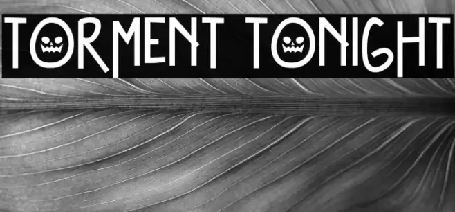 Torment Tonight Font examples