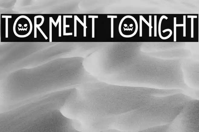 Torment Tonight Font examples