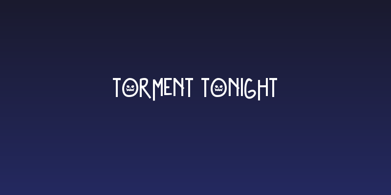 Torment Tonight Social Header