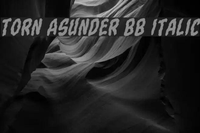 Torn Asunder BB Italic Font examples