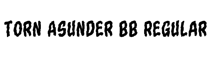 Torn Asunder BB Regular  Frei Schriftart Herunterladen