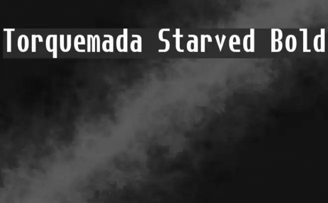 Torquemada Starved Bold Font examples