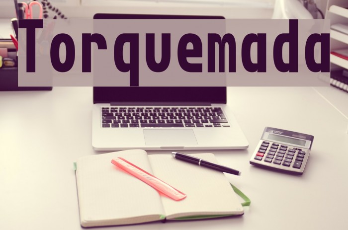 Torquemada Font examples