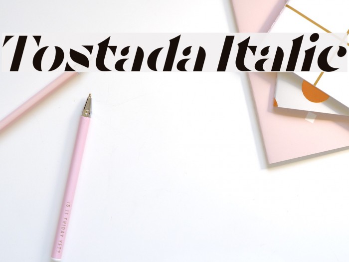 Tostada Italic Caratteri examples