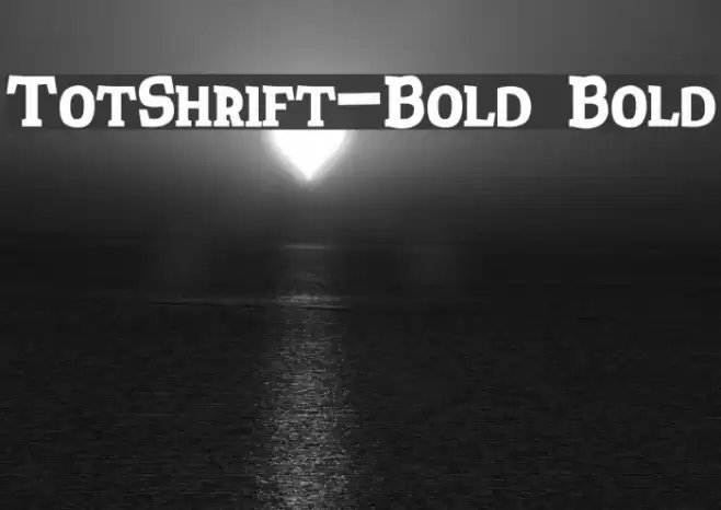 TotShrift-Bold Bold Font examples