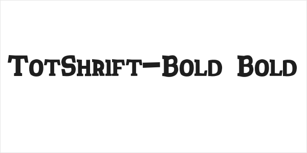 TotShrift-Bold Bold Logo