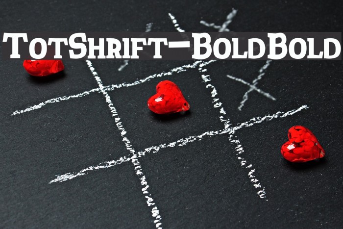 TotShrift-BoldBold Font examples