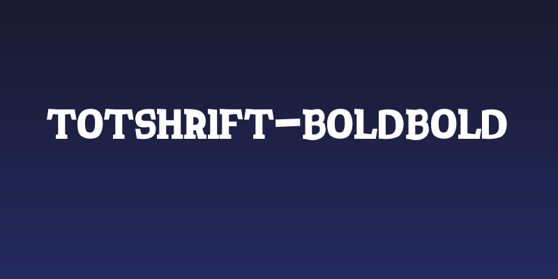 TotShrift-BoldBold Social Header