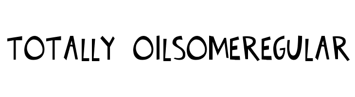 Totally OilsomeRegular Font