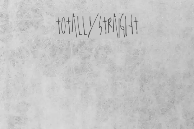 TotallyStraight Font examples