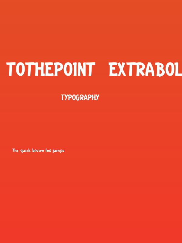 Tothepoint  ExtraBold Poster