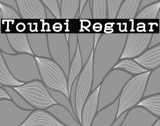 Touhei Regular خط examples