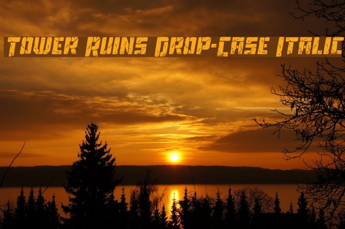 Tower Ruins Drop-Case Italic Font examples